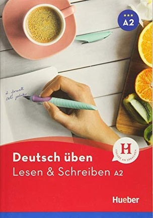 Deutsch Üben: Lesen & Schreiben A2
