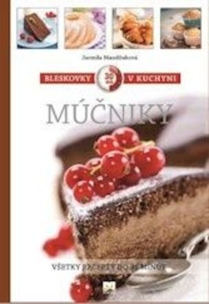 Bleskovky v kuchyni - múčniky