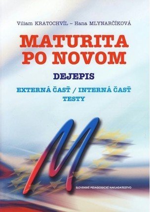 Maturita po novom dejepis - externá/interná časť