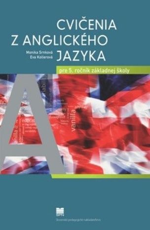 Cvičenia z anglického jazyka pre 5. ročník základnej školy