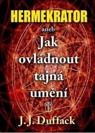 Hermekrator aneb Jak ovládnout tajná umění
