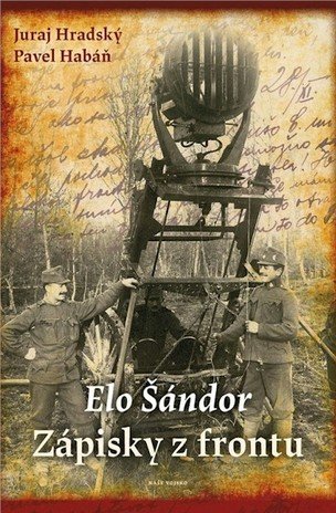 Elo Šándor - Zápisky z frontu