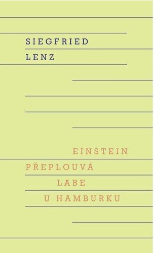 Einstein přeplouvá Labe u Hamburku