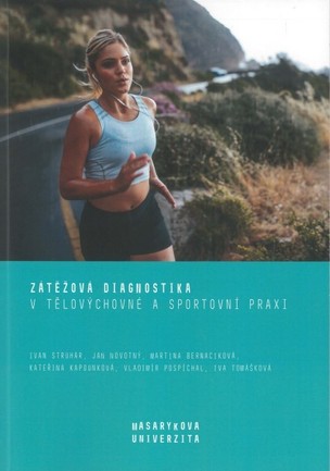 Zátěžová diagnostika v tělovýchovné a sportovní praxi