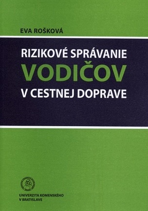 Rizikové správanie vodičov v cestnej doprave (Eva Rošková