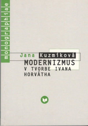 Modernizmus v tvorbe Ivana Horvátha
