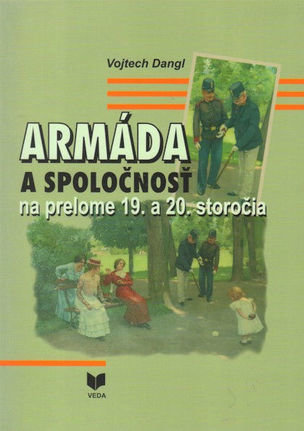 Armáda a spoločnosť na prelome 19. a 20. storočia