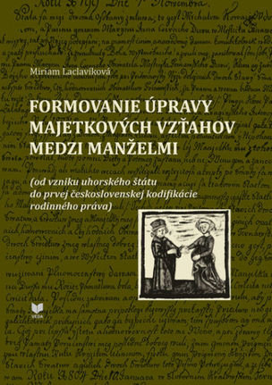 Formovanie úpravy majetkových vzťahov medzi manžel