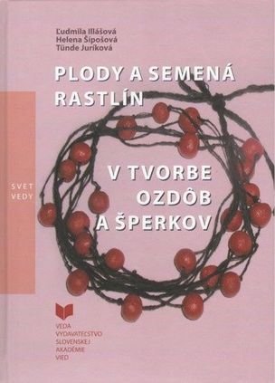 Plody a semená rastlín v tvorbe ozdôb a šperkov