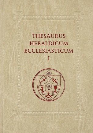 Thesaurus Heraldicum Ecclesiasticum I