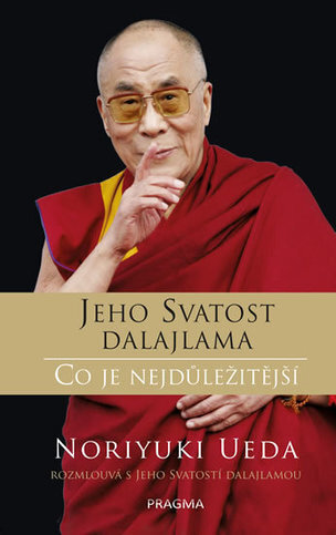 Jeho Svatost dalajlama - Co je nejdůležitější