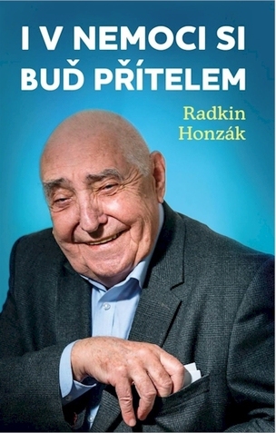 I v nemoci si buď přítelem
