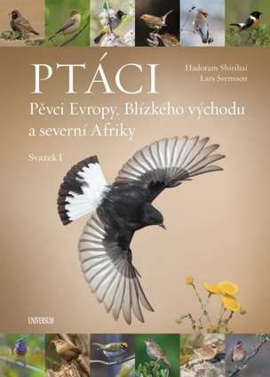 Ptáci: Pěvci Evropy, Blízkého východu a severní Afriky - 1. + 2. svazek
