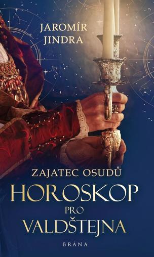 Zajatec osudů: Horoskop pro Valdštejna