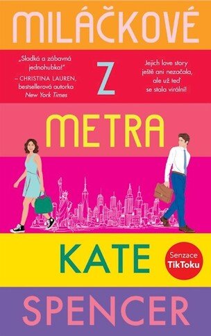 Miláčkové z metra