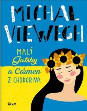 Small Gatsby a Carmen z Chodorova