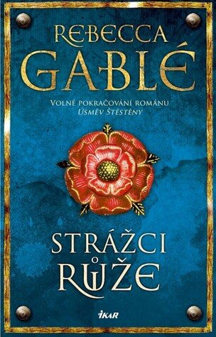Strážci růže