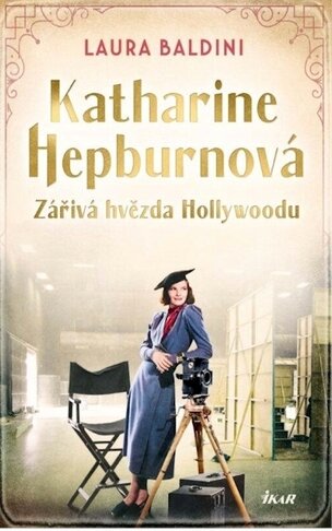 Katharine Hepburnová – Zářivá hvězda