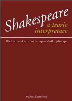 Shakespeare a teorie interpretace