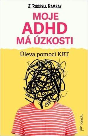 Moje ADHD má úzkosti (J. Russell Ramsay