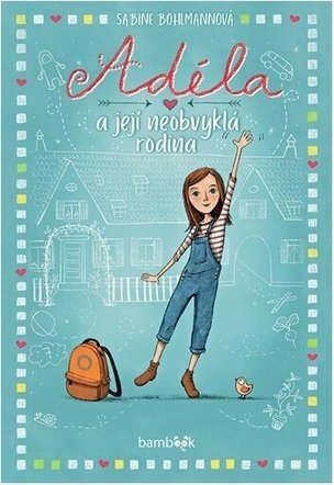 Adéla a její neobvyklá rodina