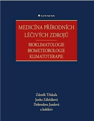 Medicína přírodních léčivých zdrojů - Bioklimatologie, biometeorologie, klimatoterapie