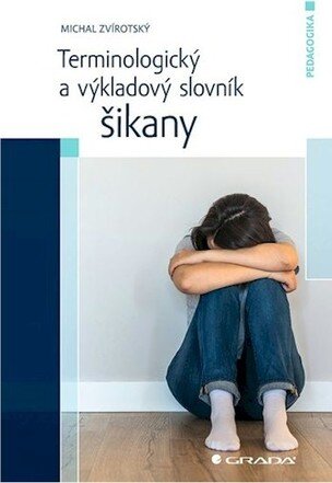 Terminologický a výkladový slovník šikany
