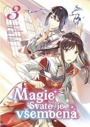 Magie Svaté je všemocná 3