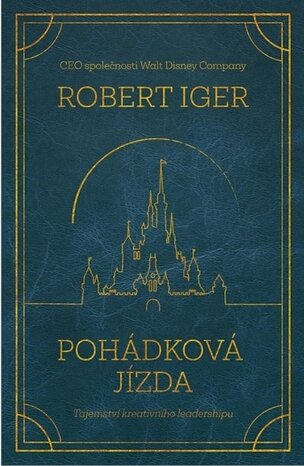 Pohádková jízda: Tajemství kreativního leadershipu