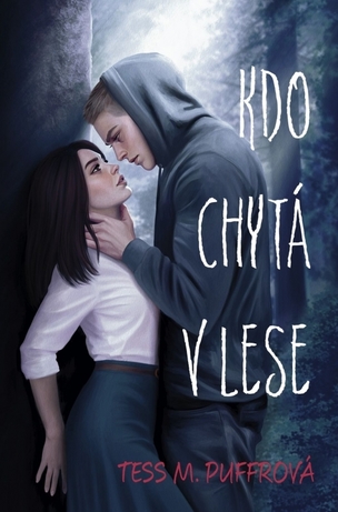 Kdo chytá v lese (Tess M. Puffrová