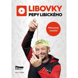 Libovky Pepy Libického: Minutový manžel