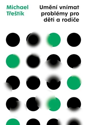 Umění vnímat problémy pro děti a rodiče