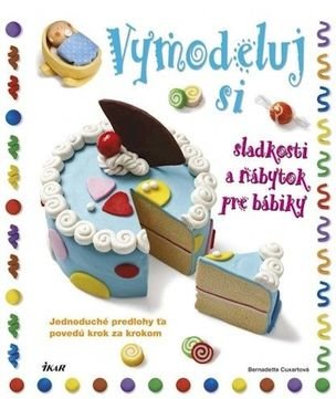 Vymodeluj si sladkosti a nábytok pre bábiky
