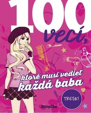 100 vecí, ktoré musí vedieť každá baba