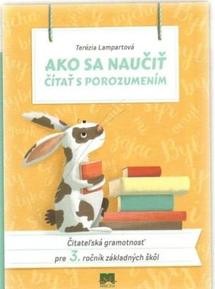 Ako sa naučiť čítať s porozumením (3. ročník)