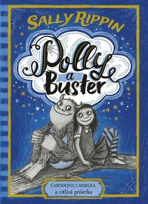 Polly a Buster: Čarodejnica rebelka a citlivá príšerka