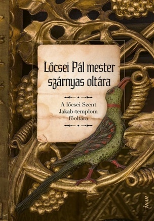 Lőcsei Pál mester szárnyas oltára
