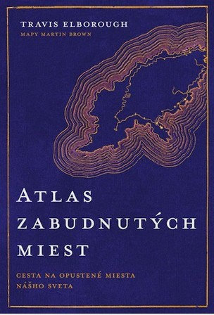 Atlas zabudnutých miest