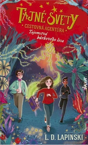 Tajné svety: Cestovná agentúra (3): Tajomstvá búrkového lesa