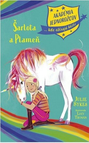 Akadémia jednorožcov 2: Šarlota a Plameň