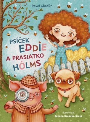 Psíček Eddie a prasiatko Hólms