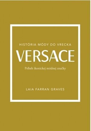 Versace: Príbeh ikonickej módnej značky