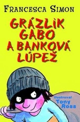 Grázlik Gabo a banková lúpež