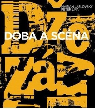 Džezáky Doba a scéna