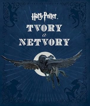 Harry Potter Tvory a netvory