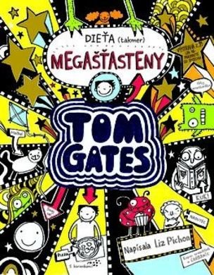 Tom Gates 7: dieťa (takmer) megašťasteny