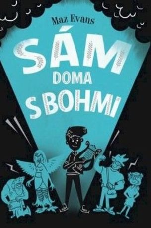 Sám doma s bohmi - Bohovia vôbec nie sú zlí 2