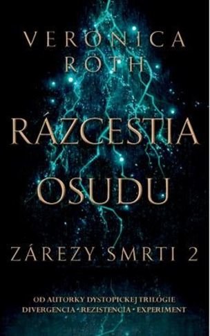 Rázcestia osudu (Zárezy smrti 2)