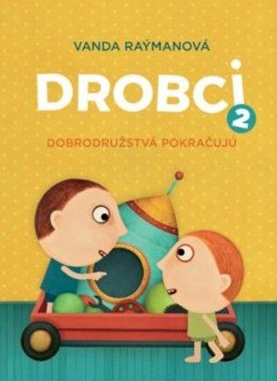 Drobci 2. Dobrodružstvá pokračujú