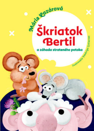 Škriatok Bertil a záhada strateného potoka